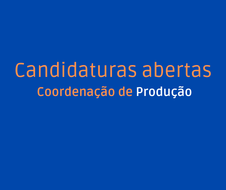 O Visões Úteis tem uma vaga aberta para a “Coordenação de Produção”.