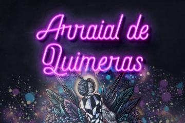 Arraial de Quimeras